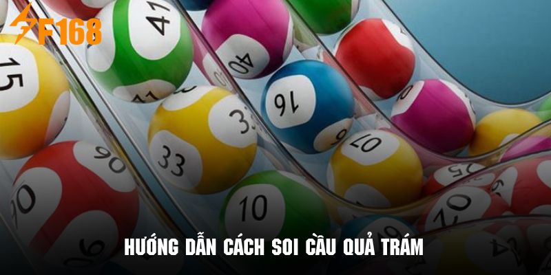 Tham khảo những phương thức soi cầu quả trám cực chuẩn