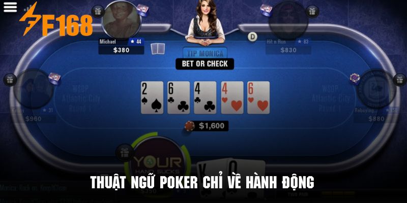 Các thuật ngữ Poker chỉ về hành động trong một ván bài